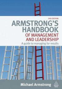 Armstrong’s Handbook Of Management and Leadership : A Guide To Managing For Results (E-Book)