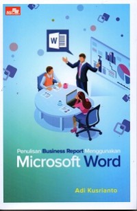 Penulisan Business Report Menggunakan Microsoft Word