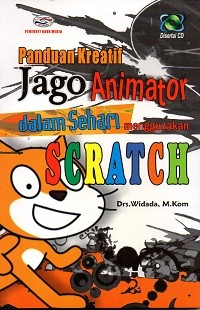 Panduan Kreatif Jago Animator Dalam Sehari Menggunakan Scratch + Cd