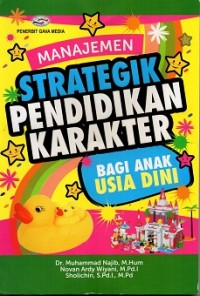 Manajemen Strategik Pendidikan Karakter Bagi Anak Usia Dini