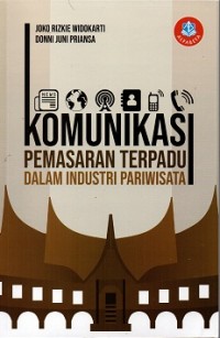 Komunikasi Pemasaran Terpadu Dalam Industri Pariwisata