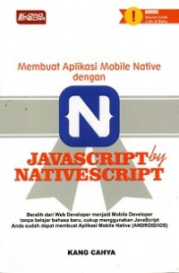 Membuat Aplikasi Mobile Native Dengan Javascript By Nativescript