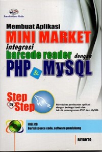 Membuat Aplikasi Mini Market Integrasi Barcode Reader Dengan Php & Mysql + Cd