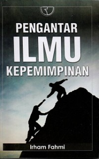 Pengantar Ilmu Kepemimpinan