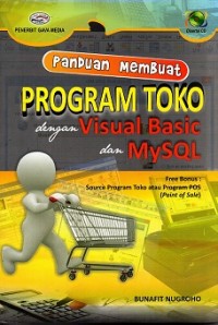 Panduan Membuat Program Toko Dengan Visual Basic & Mysql + Cd