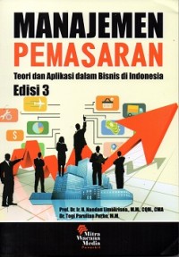 Manajemen Pemasaran (Teori & Aplikasi Dalam Bisnis di Indonesia) Ed. 3