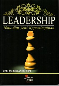 Leadership : Ilmu Dan Seni Kepemimpinan