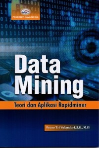 Data Mining : Teori Dan Aplikasi Rapidminer