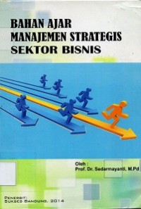 Bahan Ajar Manajemen Strategis Sektor Bisnis