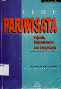 Ilmu Pariwisata : Sejarah, Perkembangan dan Prospeknya