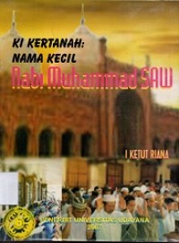 Ki Kertanah: Nama Kecil Nabi Muhamad SAW