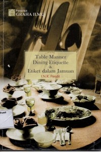 Table Manner Dining Etiquette & Etiket Dalam Jamuan