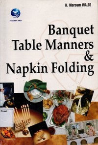 Banquet Table Manners & Napkin Folding