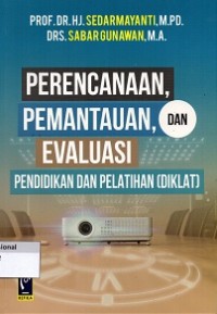 Perencanaan, Pemantauan, dan  Evaluasi, Pendidikan dan Pelatihan (DIKLAT)