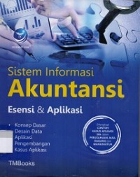 Sistem Informasi Akutansi: Esensi & Aplikasi