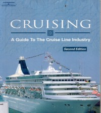 Cruising; A Guide to the Cruise Line Industry