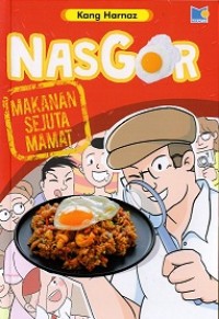 Nasgor: Makanan Sejuta Mamat