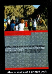 Qualitative Research in Tourism: Ontologies, Epistemologies and Methodologies