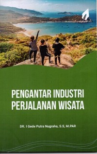 Pengantar Industri Perjalanan Wisata