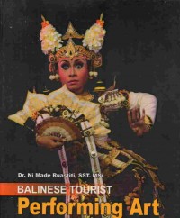 Balinese Tourist Performing Art: In Perspective of Cultural Studies