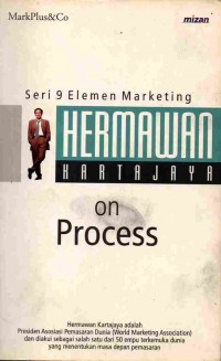 Hermawan Kartajaya On Proses Seri 9 Elemen Marketing