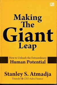 Making The Giant Leap : How to Unleash The Extraordinary