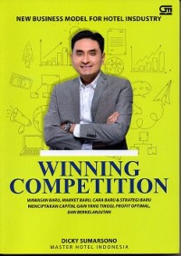 New Business Model For Hotel Industry : Winning Competition