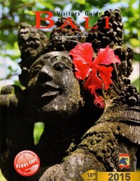 Visitors Guide to Bali : The Leading Travel Companion to Exploring Bali