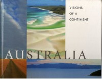 Australia : Visions of a Continent