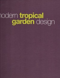 Modern Tropical Garden Design