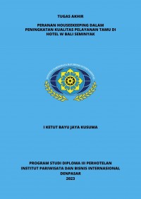 Peranan Housekeeping Dalam Peningkatan Kualitas Pelayanan Tamu Di Hotel W Bali Seminyak