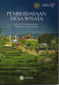 Pemberdayaan Desa Wisata Melalui Pemberdayaan Toma dan Toga di Bali