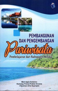 Pembangunan dan Pengembangan Pariwisata (Pembelajaran dari Kabupaten Kolaka)