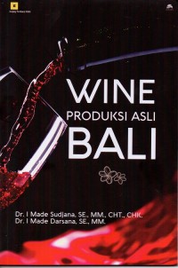 Wine Produksi Asli Bali