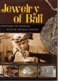 Jewelry Of Bali : History Of Jewelry, Celuk Design Center