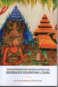 Pengembangan Wisata Spiritual Berbasis Kearifan Lokal