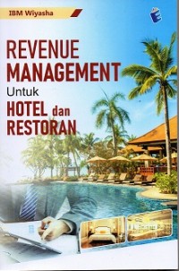 Revenue Management Untuk Hotel Dan Restoran