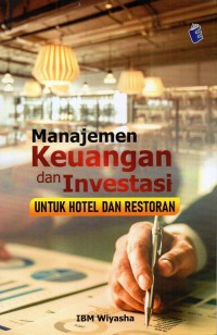 Manajemen Keuangan dan Investasi Untuk Hotel dan Restoran