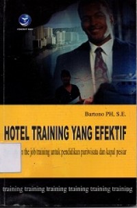 Hotel Training Yang Efektif, Panduan On Job Training untuk Pendidikan Pariwisata dan Kapal Pesiar