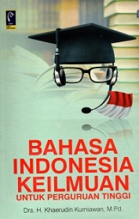 Bahasa Indonesia Keilmuan untuk Perguruan Tinggi