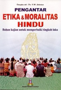 Pengantar Etika & Moralitas Hindu