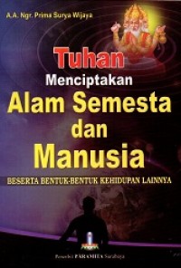 Tuhan Menciptakan Alam Semesta dan Manusia