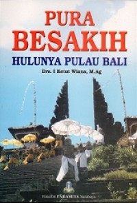 Pura Besakih Hulunya Pulau Bali