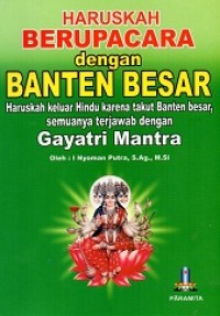 Haruskah Berupacara dengan Banten Besar