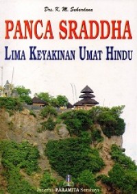 Panca Sraddha: Lima Keyakinan Umat Hindu