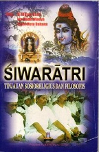 Siwaratri: Tinajuan Sosioreligius dan Filosofis