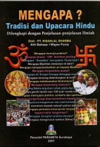 Mengapa? Tradisi Dan Upacara Hindu Di Lengkapi Dengan Penjelasan  - Penjelasan Ilmiah