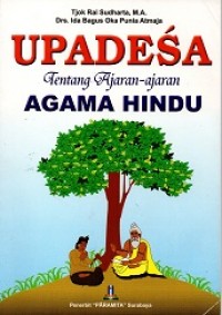 Upadesa: Tentang ajaran-ajaran agama Hindu