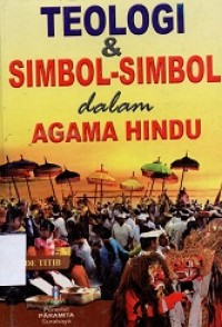 Teologi dan Simbol-Simbol Dalam Agama Hindu