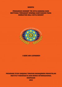 Pengaruh Konsep Tri Hita Karana Dan Motivasi Terhadap Kinerja Karyawan Pada Sheraton Bali Kuta Resort